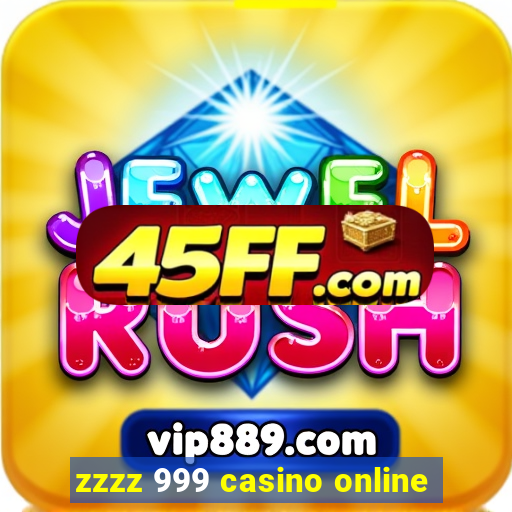zzzz 999 casino online